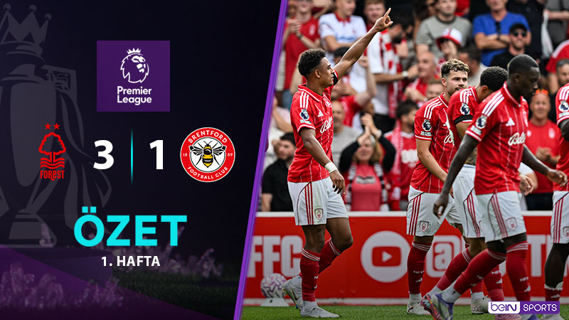 Nottingham Forest 3-1 Brentford Maç Özeti