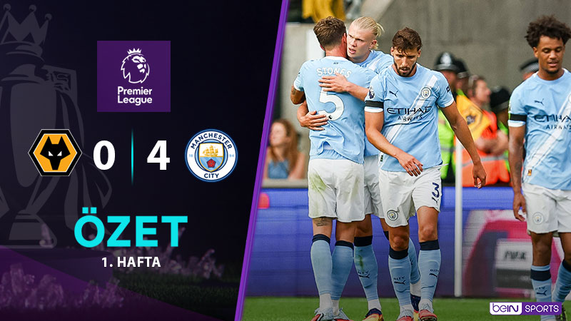 Wolverhampton 0-4 Manchester City Maç Özeti