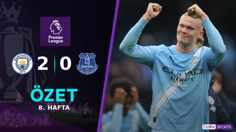Manchester City 2-0 Everton Maç Özeti