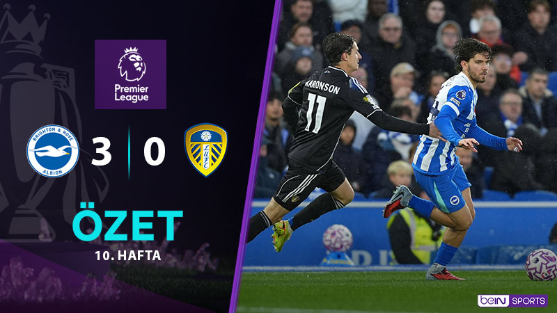 Brighton and Hove Albion 3-0 Leeds United Maç Özeti