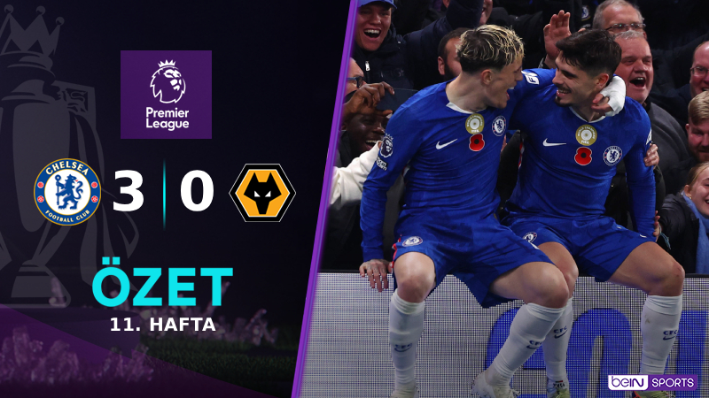 Chelsea 3-0 Wolverhampton Maç Özeti
