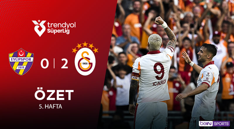 ikas Eyüpspor 0-2 Galatasaray Maç Özeti