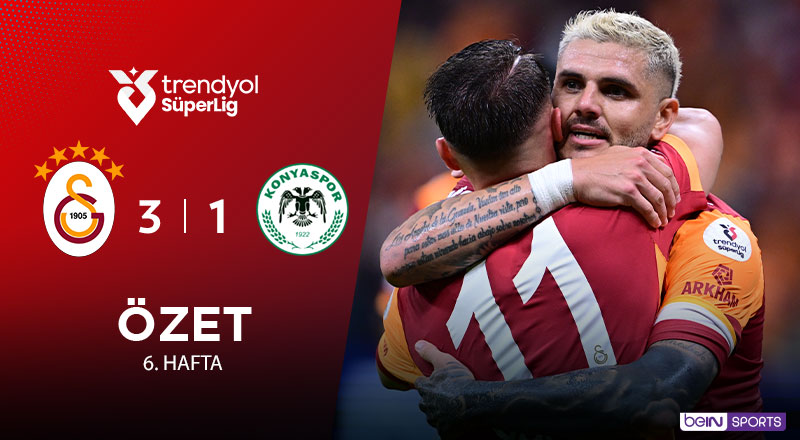 Galatasaray 3-1 Tümosan Konyaspor Maç Özeti