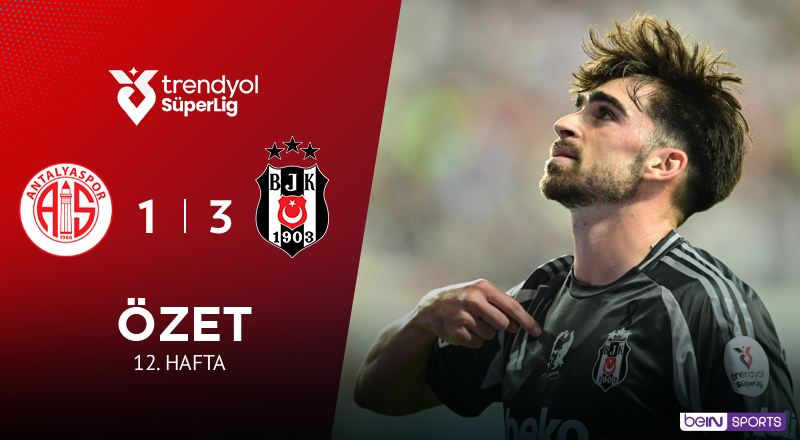 Hesap.com Antalyaspor 1-3 Beşiktaş Maç Özeti