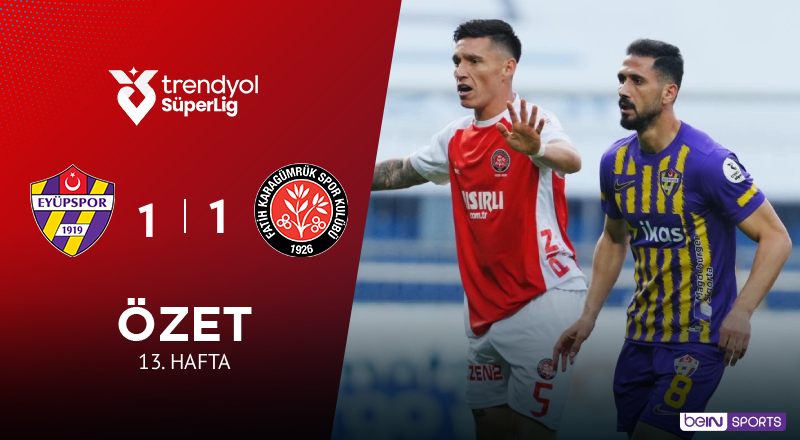 ikas Eyüpspor 1-1 Mısırlı.com.tr Fatih Karagümrük Maç Özeti