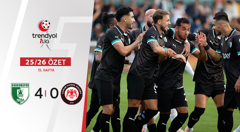 Sipay Bodrum FK 4-0 Arca Çorum FK Maç Özeti